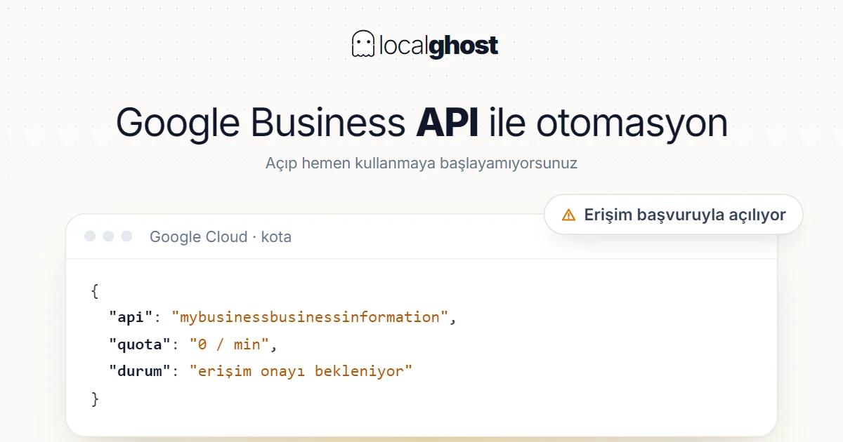 Kapak: Google Business API ile Otomasyon